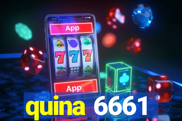 quina 6661